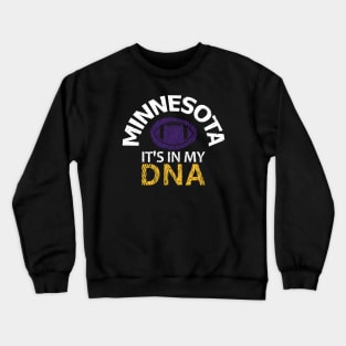 Minnesota Pro Football - In My DNA Crewneck Sweatshirt